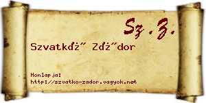 Szvatkó Zádor névjegykártya